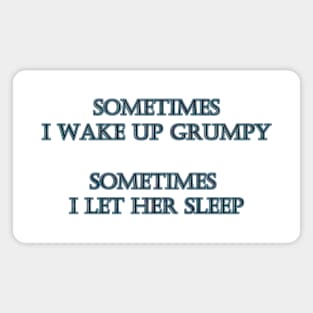 Funny "Grumpy Sleep" Joke Magnet